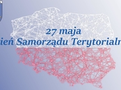 27 Maja- Dzień Samorządu Terytorialnego