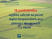 Startuje wypłata zaliczek na poczet dopłat bezpośrednich oraz płatności obszarowych z PROW